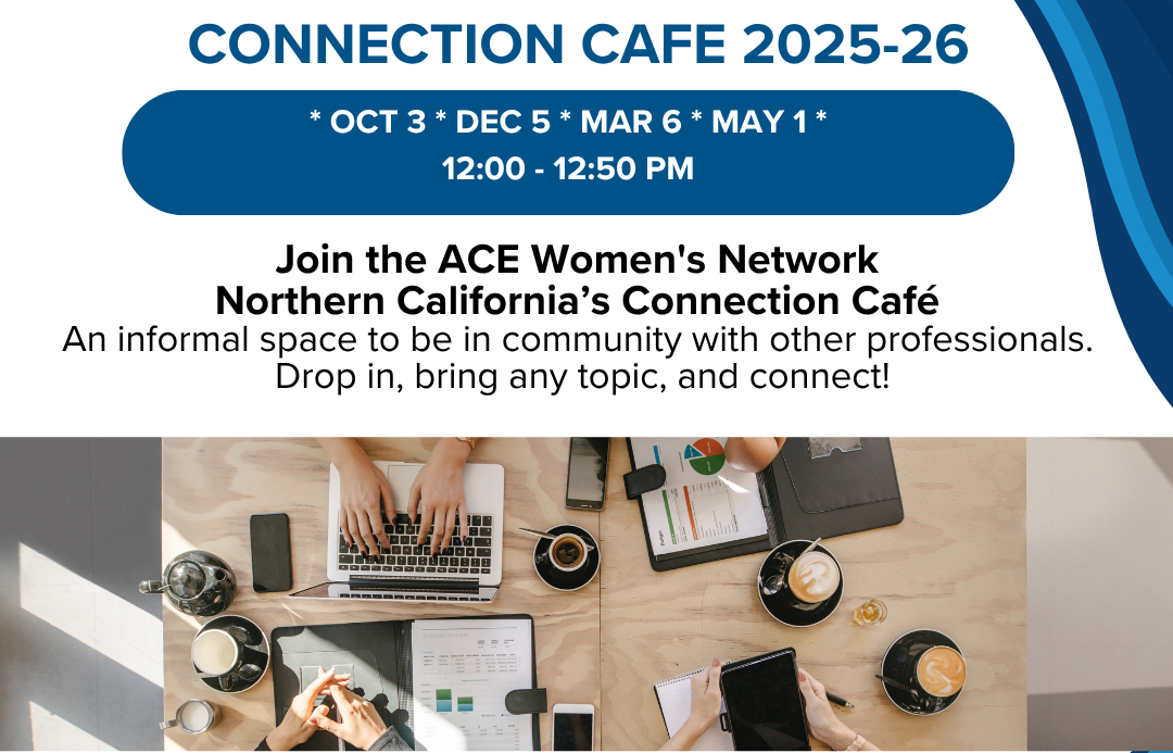 2025-2026 Connection Cafe - ACE Women's Network Northern California ...